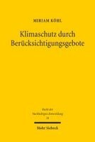 Miriam Köhl - Klimaschutz durch Berücksichtigungsgebote, Häftad