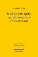 Markus Kern - Psychische Integrität und demokratische Freiheitlichkeit, Häftad