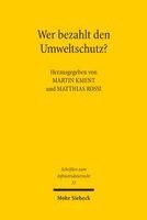 Martin Kment, Matthias Rossi - Wer bezahlt den Umweltschutz?, Häftad