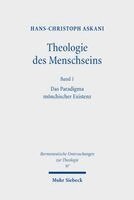 Hans-Christoph Askani - Theologie des Menschseins I, Inbunden