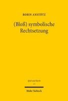 Robin Anstötz - (Bloß) symbolische Rechtsetzung, Häftad