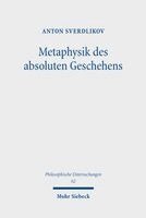 Anton Sverdlikov - Metaphysik des absoluten Geschehens, Häftad. Tillgänglighet: Kommande