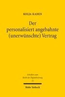 Kolja Kaden - Der personalisiert angebahnte (unerwünschte) Vertrag, Häftad. Tillgänglighet: Tillfälligt slut