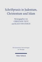 Christiane Tietz, Klaus von Stosch - Schriftpraxis in Judentum, Christentum und Islam, Häftad. Tillgänglighet: Kommande
