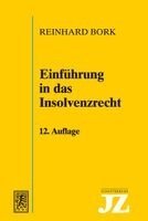 Reinhard Bork - Einführung in das Insolvenzrecht, Häftad