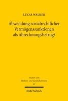 Lucas Walker - Abwendung sozialrechtlicher Vermögenssanktionen als Abrechnungsbetrug?, Häftad