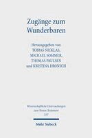 Tobias Nicklas, Michael Sommer, Thomas Paulsen, Kristina Dronsch - Zugänge zum Wunderbaren, Inbunden