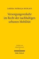 Larissa Nathalja Nicolaus - Versorgungsverkehr im Recht der nachhaltigen urbanen Mobilität, Häftad