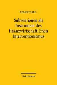 bokomslag Subventionen als Instrument des finanzwirtschaftlichen Interventionismus