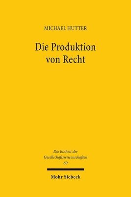 Michael Hutter - Die Produktion von Recht, Inbunden