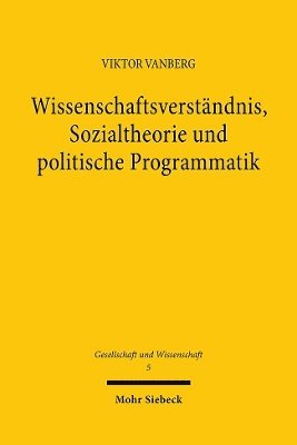 Wissenschaftsverstndnis, Sozialtheorie und politische Programmatik 1