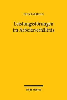 Fritz Fabricius - Leistungsstörungen im Arbeitsverhältnis, Häftad