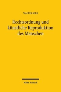 bokomslag Rechtsordnung und knstliche Reproduktion des Menschen