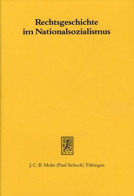 Dieter Simon, Michael Stolleis - Rechtsgeschichte im Nationalsozialismus, Inbunden