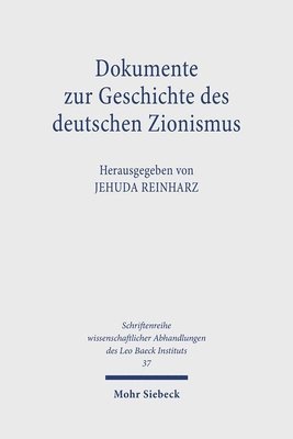 Jehuda Reinharz - Dokumente zur Geschichte des deutschen Zionismus, Inbunden