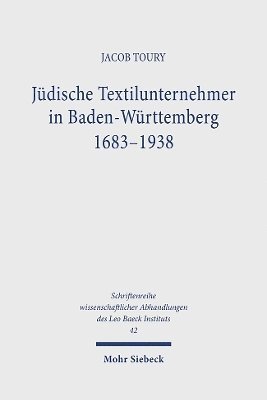 bokomslag Jdische Textilunternehmer in Baden-Wrttemberg 1683-1938