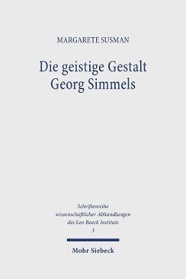 Die geistige Gestalt Georg Simmels 1