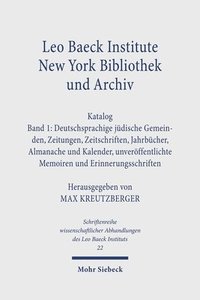 bokomslag Leo Baeck Institute New York Bibliothek und Archiv. Katalog