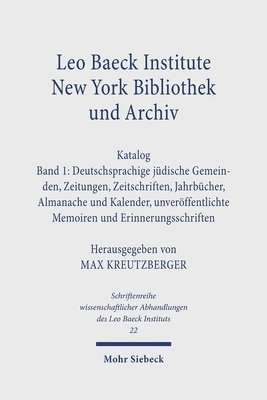 bokomslag Leo Baeck Institute New York Bibliothek und Archiv. Katalog