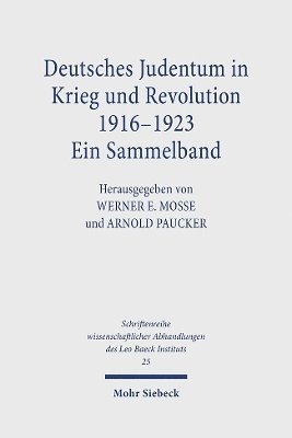 Deutsches Judentum in Krieg und Revolution 1916-1923 1