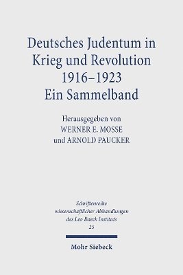 Deutsches Judentum in Krieg und Revolution 1916-1923