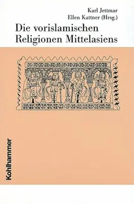 Karl Jettmar, Ellen Kattner - Die Vorislamischen Religionen Mittelasiens, Inbunden. Tillgänglighet: Lägg i varukorg