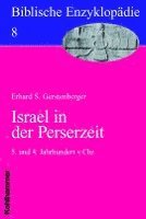 bokomslag Israel in Der Perserzeit: 5. Und 4. Jahrhundert V. Chr.