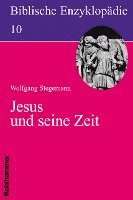 Wolfgang Stegemann - Jesus Und Seine Zeit, Häftad