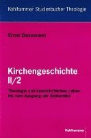 bokomslag Kirchengeschichte II/2: Theologie Und Innerkirchliches Leben Bis Zum Ausgang Der Spatantike