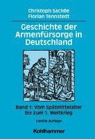 bokomslag Geschichte Der Armenfursorge in Deutschland: Band 1: Vom Spatmittelalter Bis Zum 1. Weltkrieg