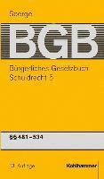 Hans-Werner Eckert, Michael Matthiessen - Burgerliches Gesetzbuch Mit Einfuhrungsgesetz Und Nebengesetzen (Bgb): Band 7, Schuldrecht 5: 481-534 BGB, Inbunden