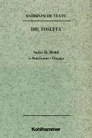 Gunter Mayer, Michael Tilly - Rabbinische Texte, Erste Reihe: Die Tosefta. Band II: Seder Moed: Band Ii,5: Moed Katan - Re'ijja (Hagiga). Text Und Ubersetzung, Inbunden