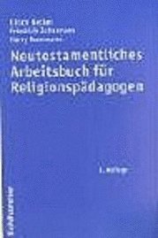 bokomslag Neutestamentliches Arbeitsbuch für Religionspädagogen