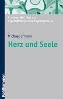 bokomslag Herz Und Seele: Psychosomatik Am Beispiel Des Herzens