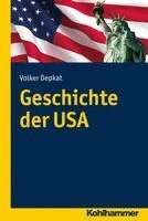 Volker Depkat - Geschichte Der USA, Häftad