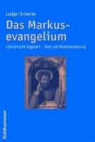 bokomslag Das Markusevangelium: Literarische Eigenarten - Text Und Kommentierung