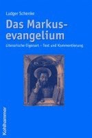 bokomslag Das Markusevangelium: Literarische Eigenarten - Text Und Kommentierung