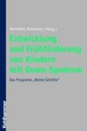 bokomslag Entwicklung Und Fruhforderung Von Kindern Mit Down-Syndrom: Das Programm 'Kleine Schritte'