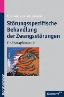 bokomslag Storungsspezifische Behandlung Der Zwangsstorungen: Ein Therapiemanual