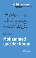 Mohammed Und Der Koran: Geschichte Und Verkundigung Des Arabischen Propheten 1