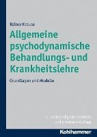 bokomslag Allgemeine Psychodynamische Behandlungs- Und Krankheitslehre: Grundlagen Und Modelle