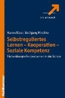 bokomslag Selbstreguliertes Lernen - Kooperation - Soziale Kompetenz: Facherubergreifendes Lernen in Der Schule