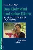 bokomslag Das Kleinkind Und Seine Eltern: Perspektiven Psychoanalytischer Babybeobachtung