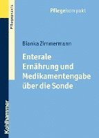 bokomslag Enterale Ernahrung Und Medikamentengabe Uber Die Sonde