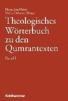 Ulrich Dahmen, Heinz-Josef Fabry - Theologisches Worterbuch Zu Den Qumrantexten, Band 1, Inbunden