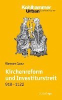 bokomslag Kirchenreform Und Investiturstreit 910-1122: Bearbeitet Von Elke Goez