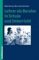 bokomslag Lehrer ALS Berater in Schule Und Unterricht