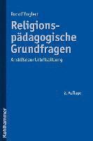bokomslag Religionspadagogische Grundfragen: Anstosse Zur Urteilsbildung