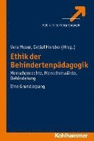 bokomslag Ethik Der Behindertenpadagogik: Menschenrechte, Menschenwurde, Behinderung. Eine Grundlegung