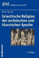 bokomslag Griechische Religion Der Archaischen Und Klassischen Epoche